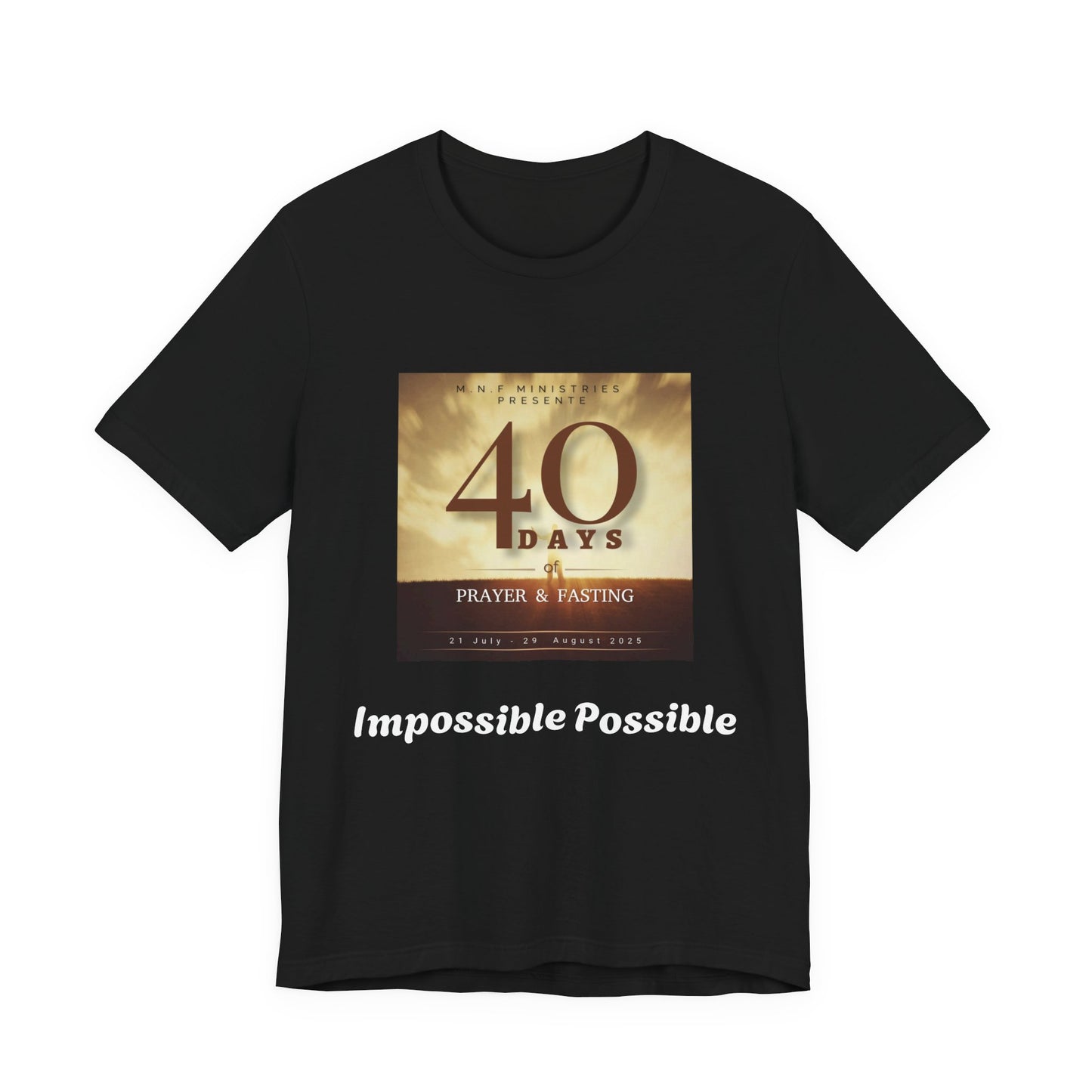 40 Days of Prayer & Fasting  Iposible Possible