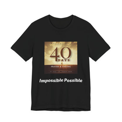 40 Days of Prayer & Fasting  Iposible Possible