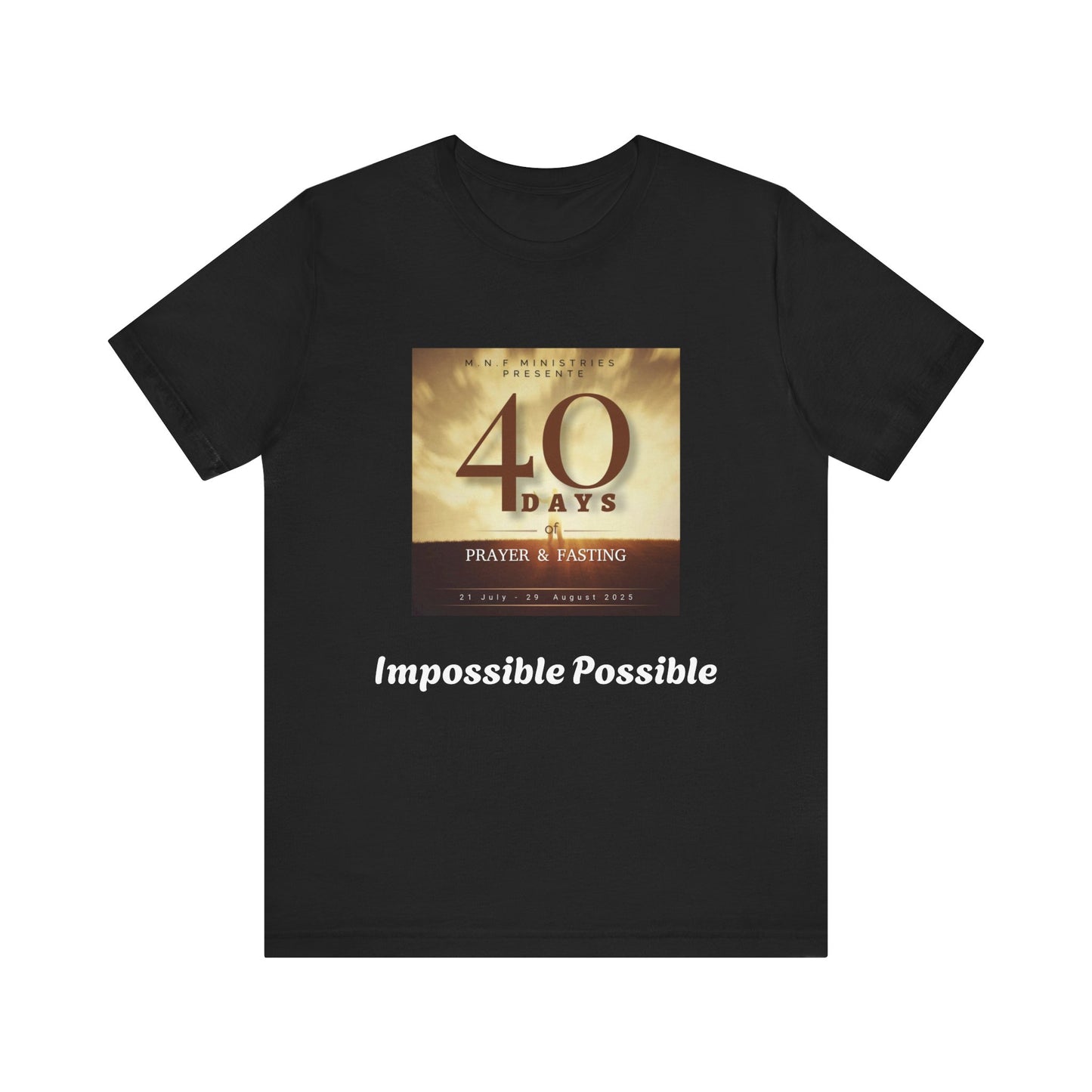 40 Days of Prayer & Fasting  Iposible Possible
